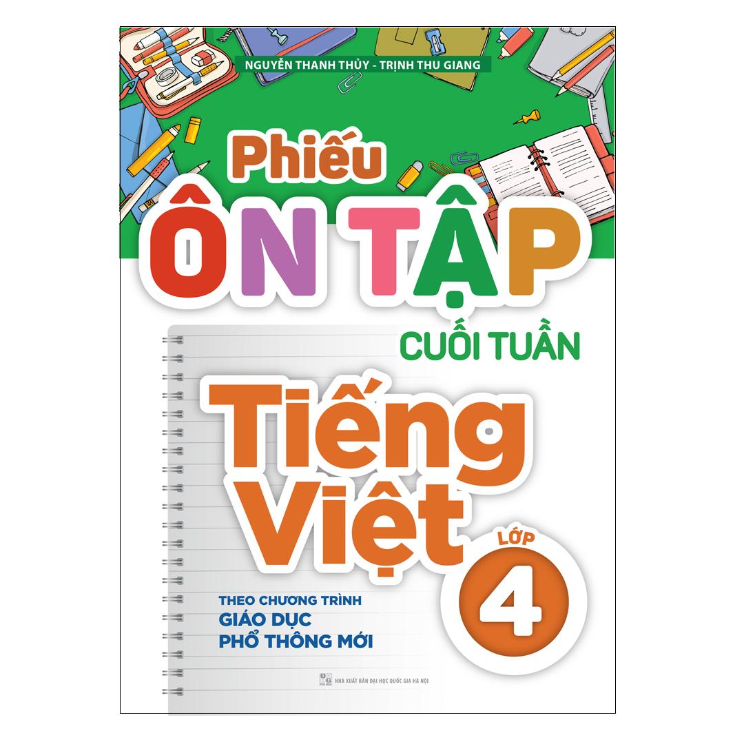 Phiếu Ôn Tập Cuối Tuần 4 (Theo Chương Trình Giáo Dục Phổ Thông Mới) - Bản Quyền