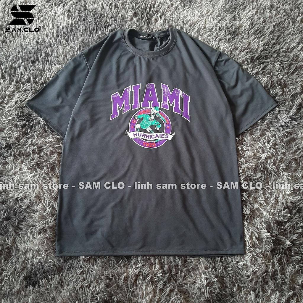 Áo thun tay lỡ nữ SAM CLO freesize phông form rộng dáng Unisex - mặc cặp, nhóm, lớp in hình chữ MIAMI 1925