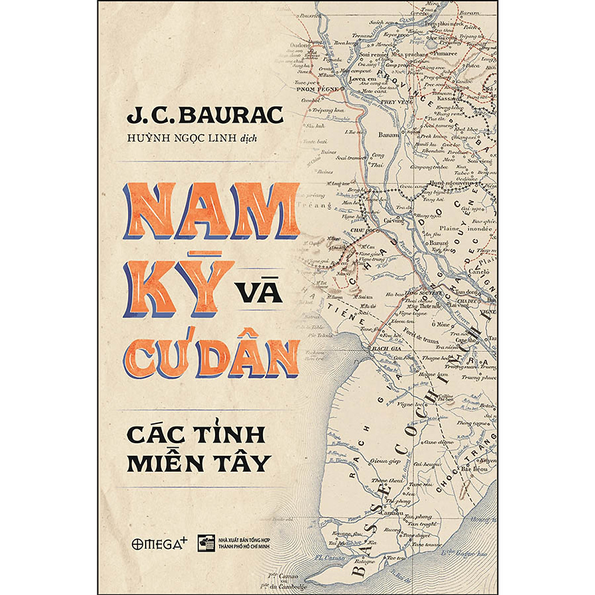 Nam Kỳ Và Cư Dân Các Tỉnh Miền Tây - BẢN QUYỀN