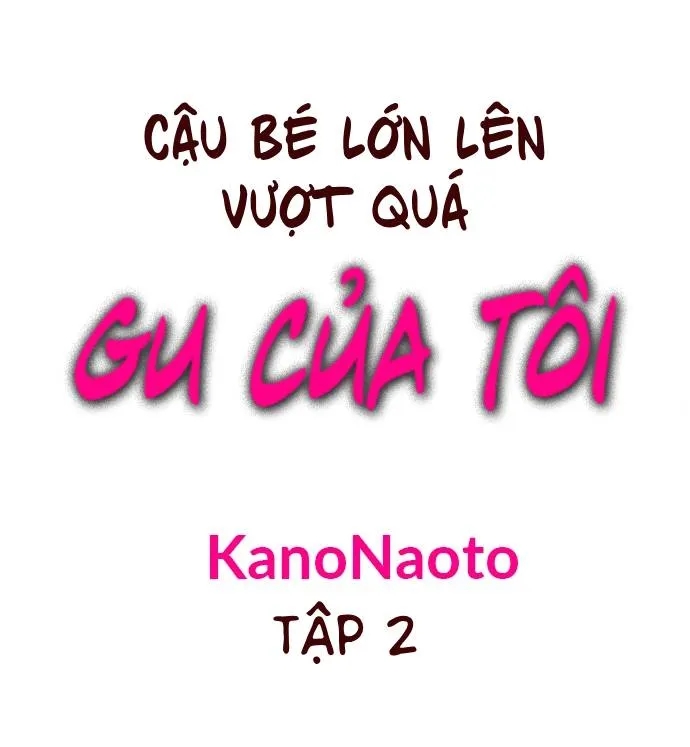 cậu bé lớn lên vượt quá gu của tôi chapter 2 1