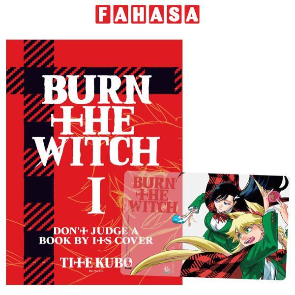 Burn The Witch - Tập 1: Don’t Judge A Book By Its Cover - Tặng Kèm PVC Card  - Bản Quyền