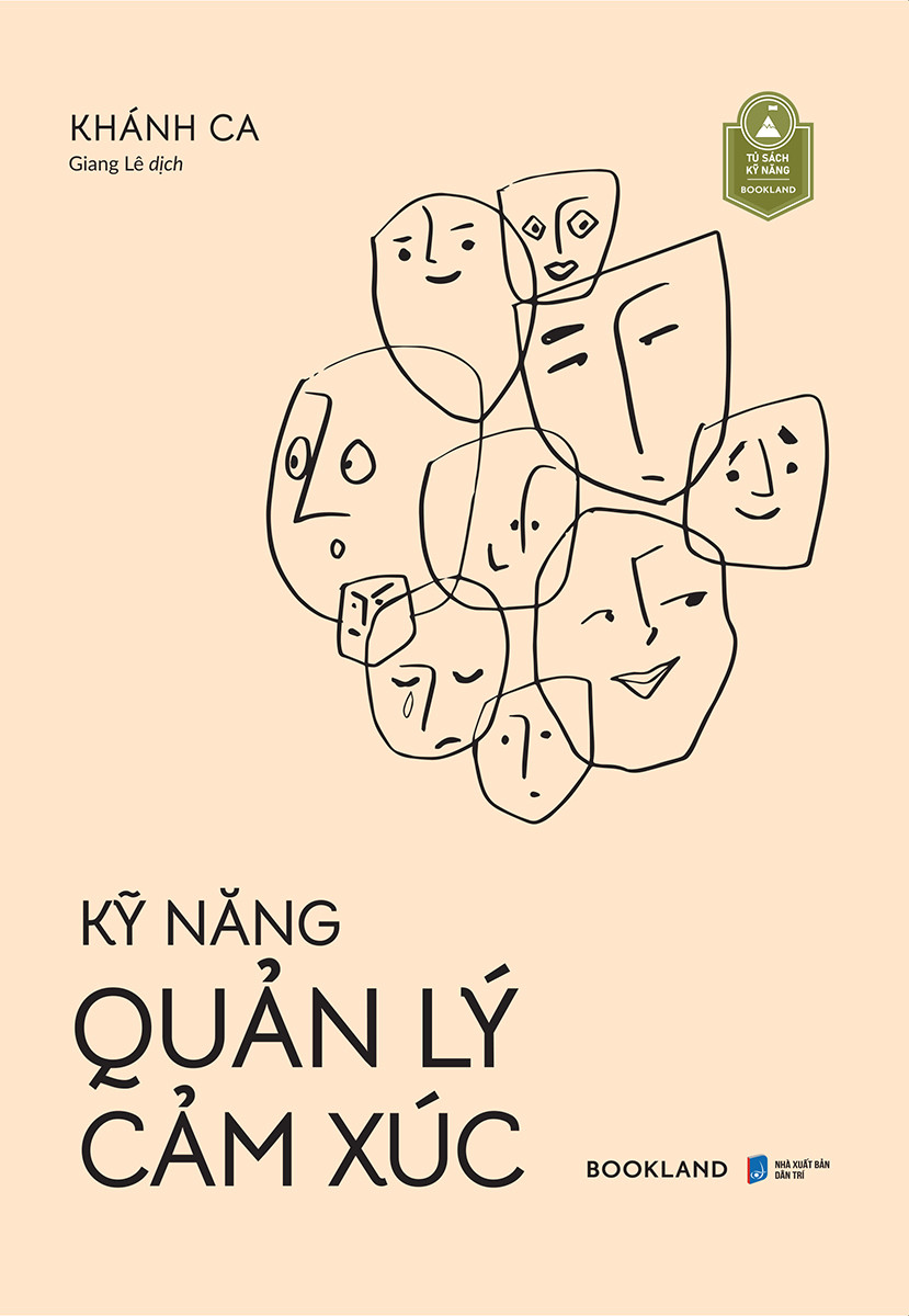 Kỹ Năng Quản Lý Cảm Xúc - Khánh Ca - Giang Lê dịch -