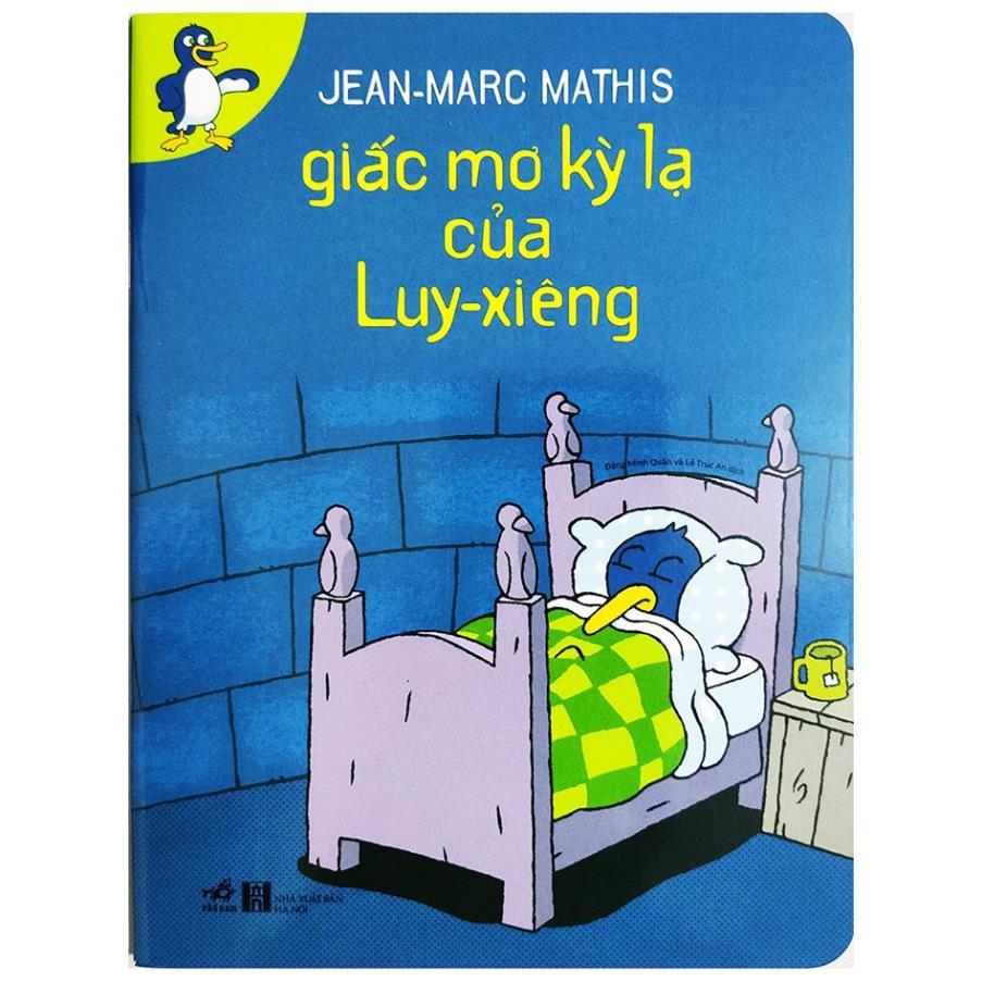 Sách cho bé - Bộ 4 cuốn Chú Chim Cánh Cụt Luy-Xiêng - Tác giả Jean Marc Mathis