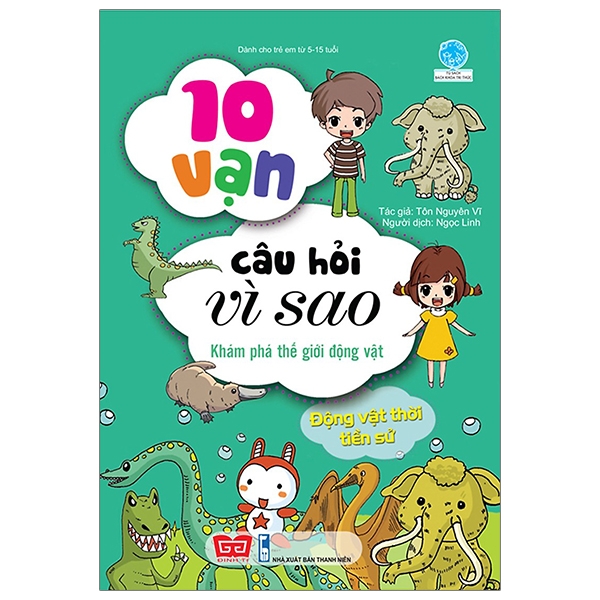 10 vạn câu hỏi vì sao - Khám phá thế giới động vật  - Động vật thời tiền sử