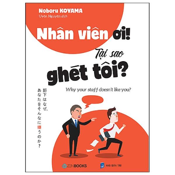 Sách Nhân Viên Ơi Tại Sao Ghét Tôi