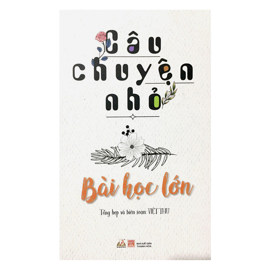 Câu Chuyện Nhỏ - Bài Học Lớn