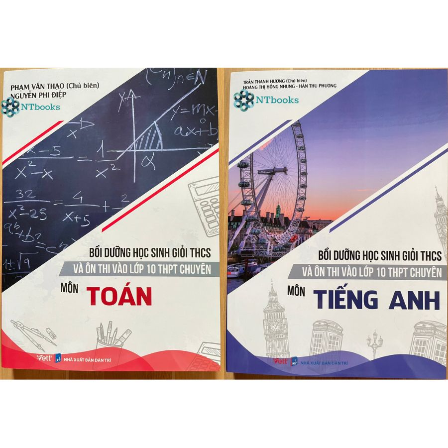Combo 2 cuốn sách Bồi Dưỡng Học Sinh Giỏi THCS Và Ôn Thi Vào Lớp 10 THPT Chuyên Môn Tiếng Anh + Toán