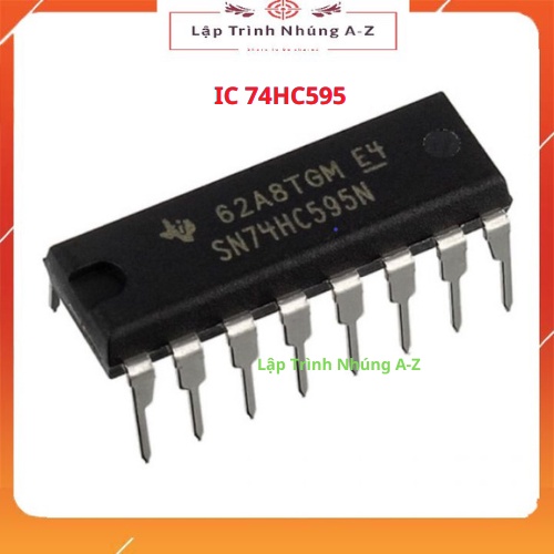 [Lập Trình Nhúng A-Z][56] IC 74HC595 (74HC595N SN74HC595N) Dip-16