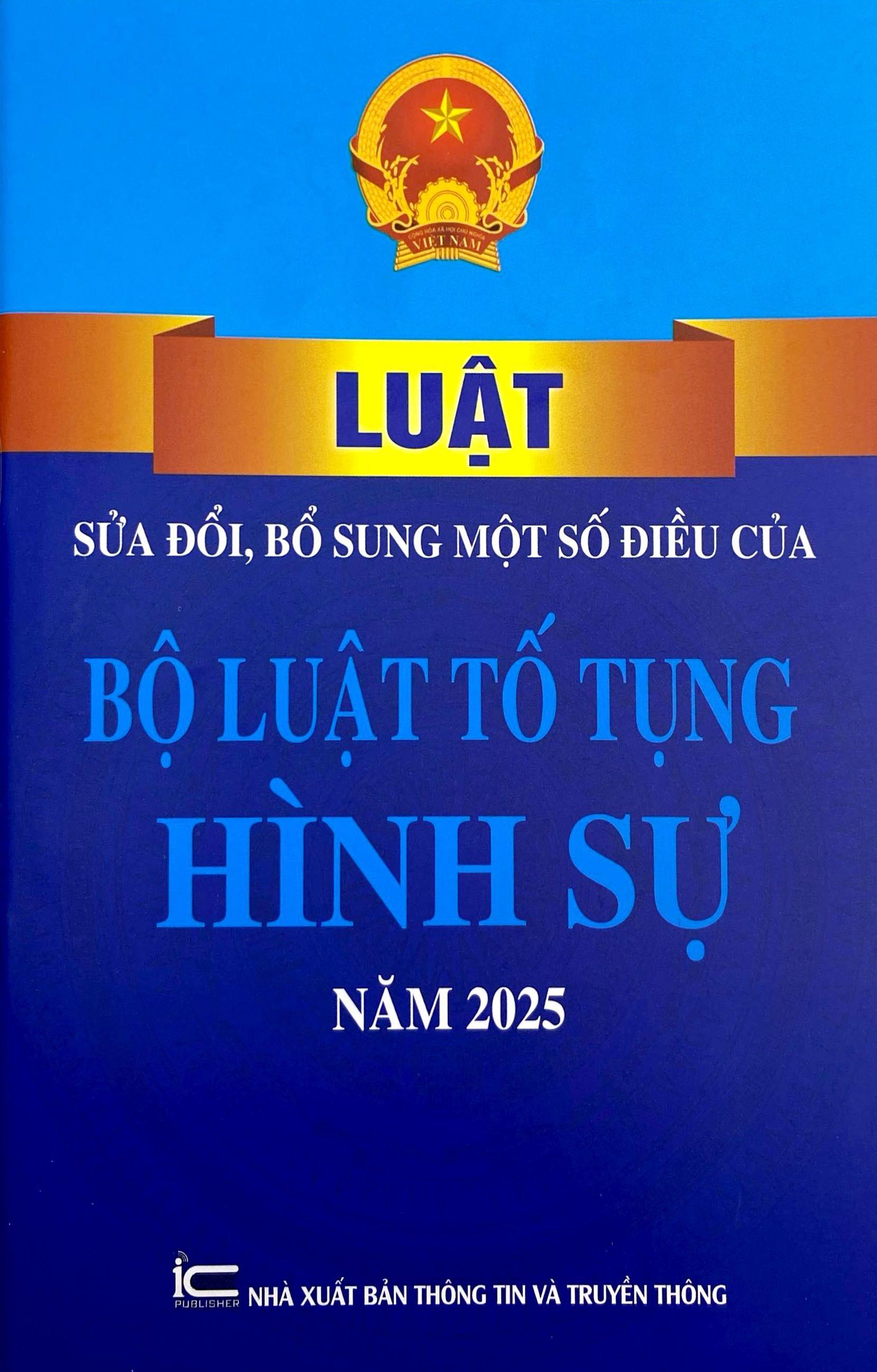 Sách - Luật Sửa Đổi, Bổ Sung Một Số Điều Của Bộ Luật Tổ Tụng Hình Sự Năm 2025