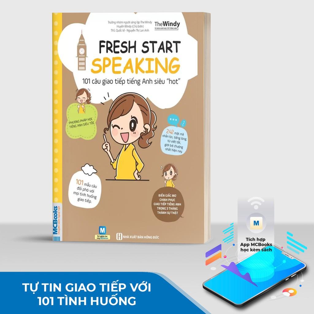 Sách - Fresh Start Speaking - 101 Câu Giao Tiếp Tiếng Anh Siêu Hot - Học Kèm App Online