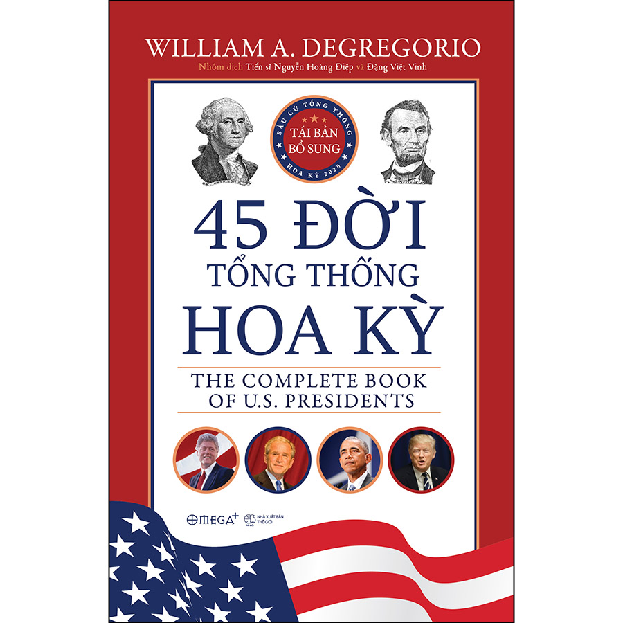 45 Đời Tổng Thống Hoa Kỳ (Bìa Cứng)