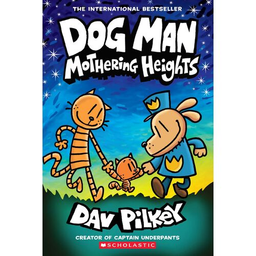 Dog Man #10: Mothering Heights