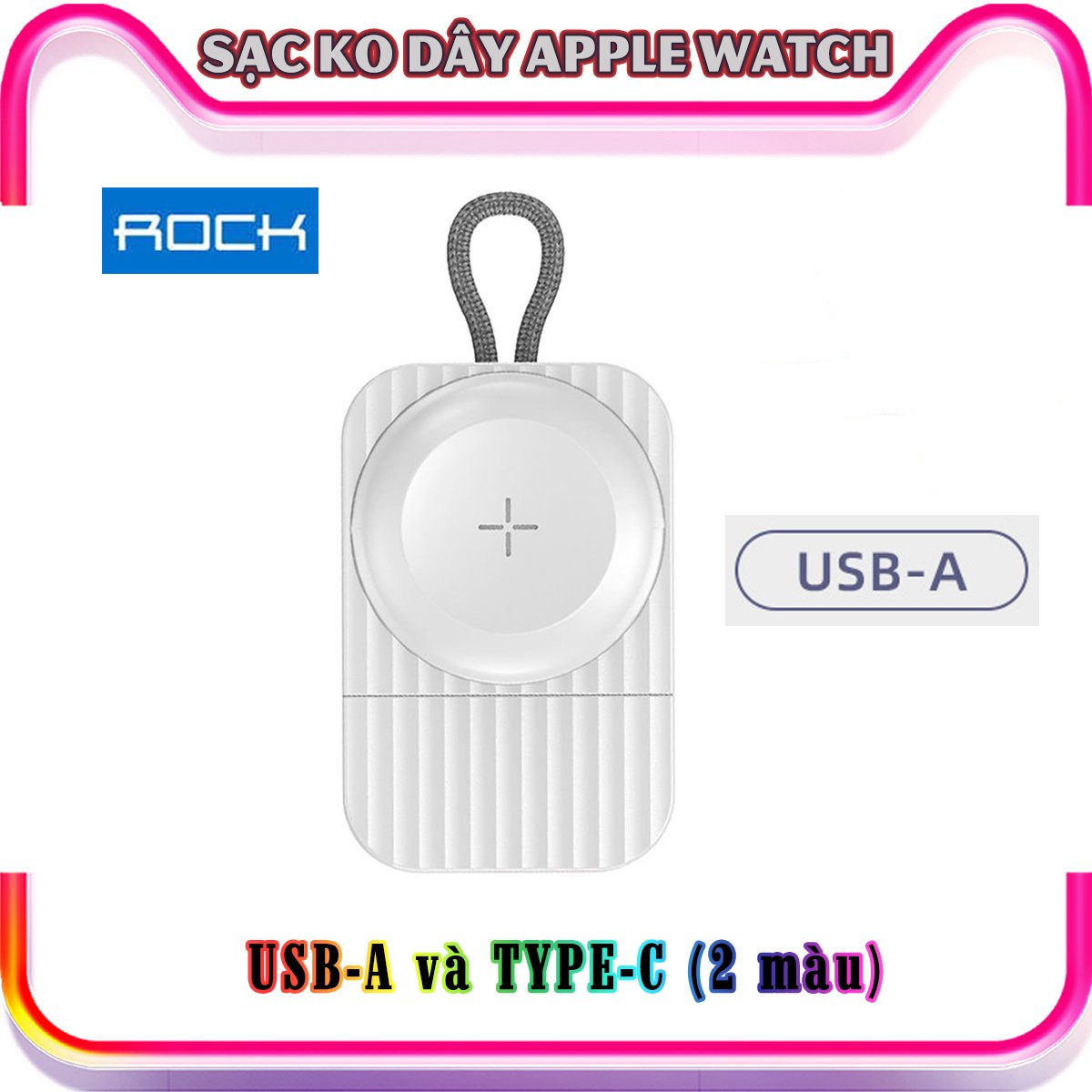 Sạc dành cho Apple Watch không dây bỏ túi thương hiệu ROCK W26 chính hãng - cổng sạc Type C và USB-A - Trắng