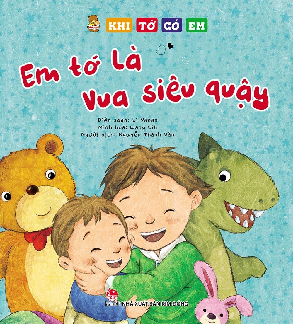 Khi Tớ Có Em: Em Tớ Là Vua Siêu Quậy