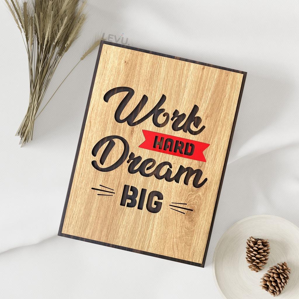 Tranh tạo động lực tiếng Anh LEVU EN04 “Work Hard Dream Big”