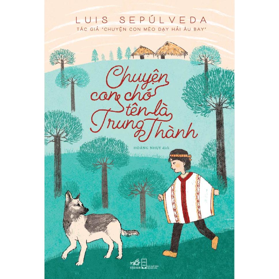 Series tác giả Luis Sepúlveda (cập nhật)