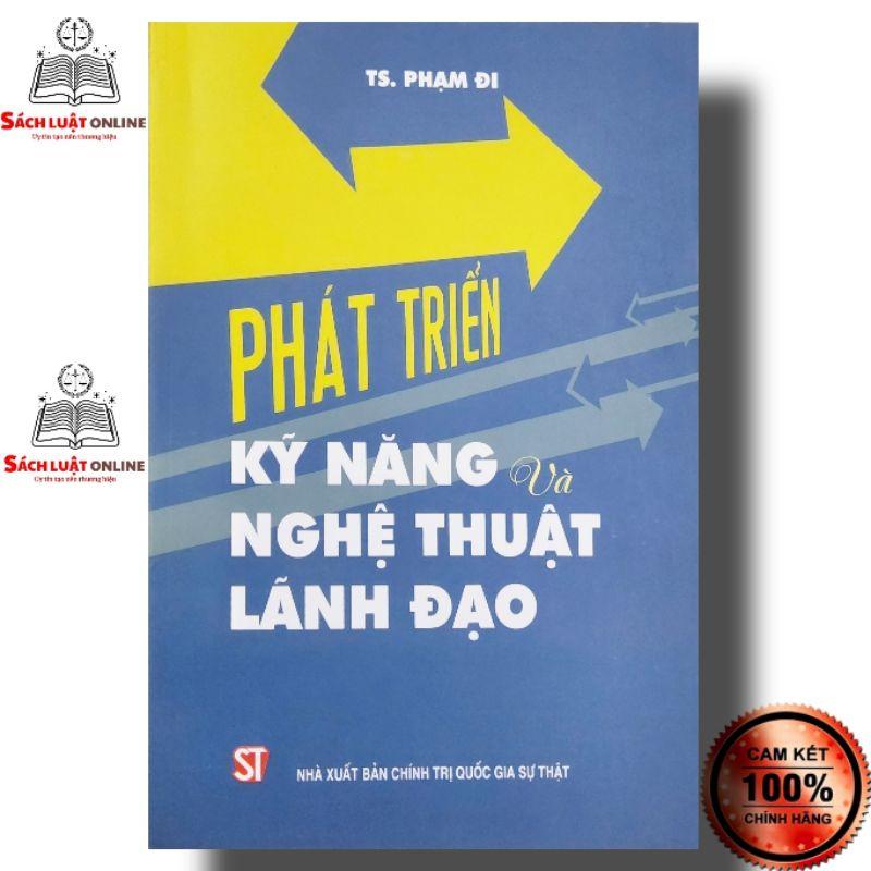 Sách - Phát triển kỹ năng và nghệ thuật lãnh đạo