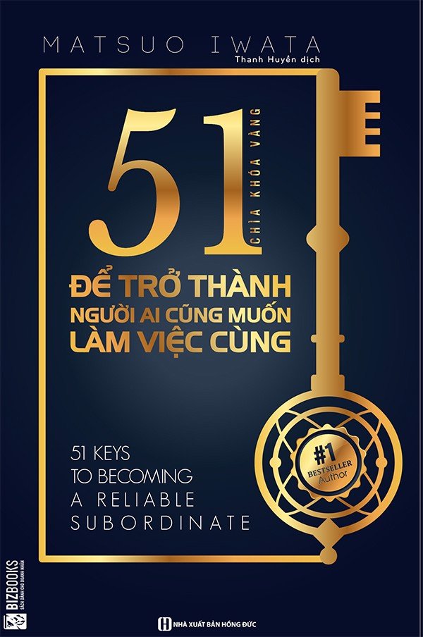 51 chìa khóa vàng để trở thành người ai cũng muốn làm việc cùng - Sách hay mỗi ngày