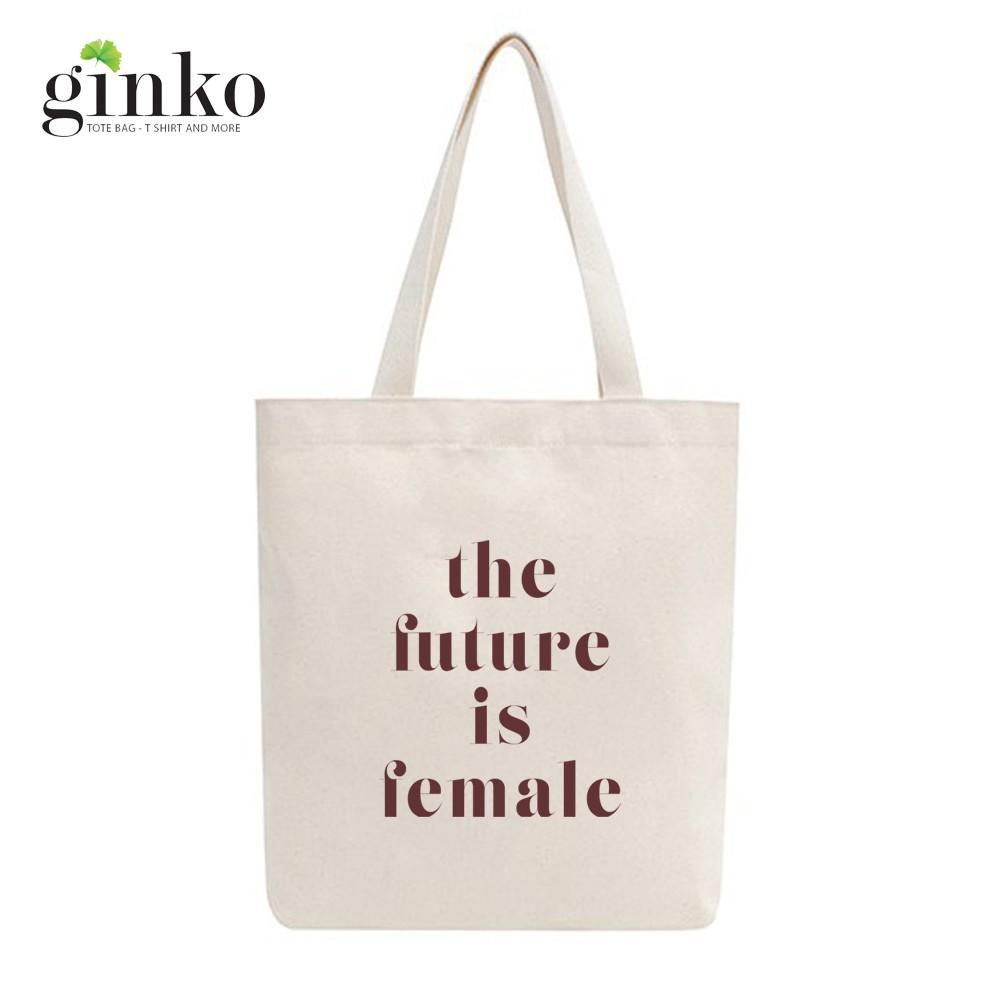 Túi Tote Vải Mộc Ginko kiểu basic có dây kéo khóa miệng túi( có túi con bên trong) đựng vừa laptop 14 inch và nhiều đồ dùng khác In Hình The Future is Female M05