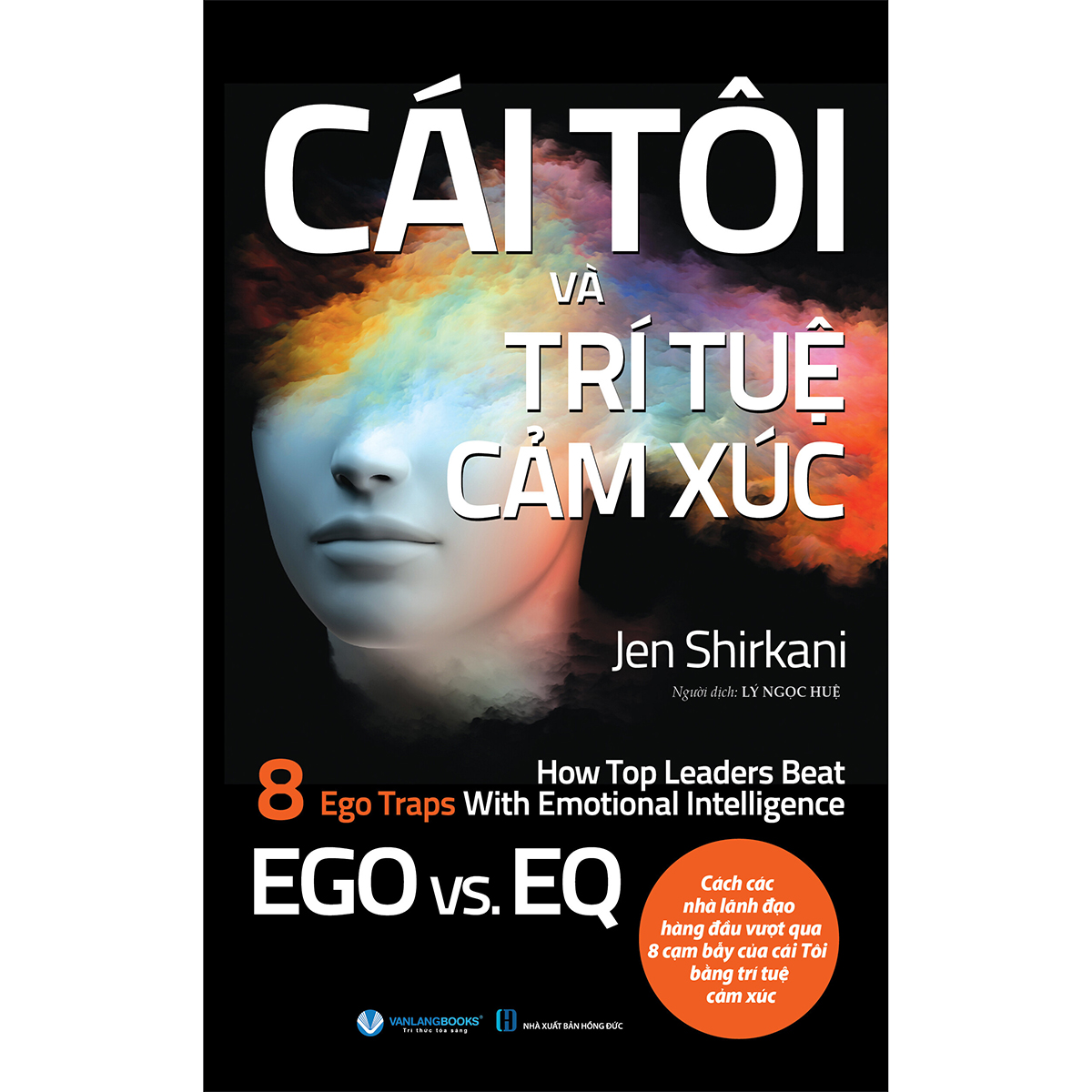 Sách Cái Tôi Và Trí Tuệ Cảm Xúc