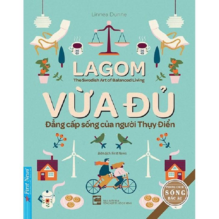 Lagom Đẳng cấp sống của người Thụy Điển - Bản Quyền