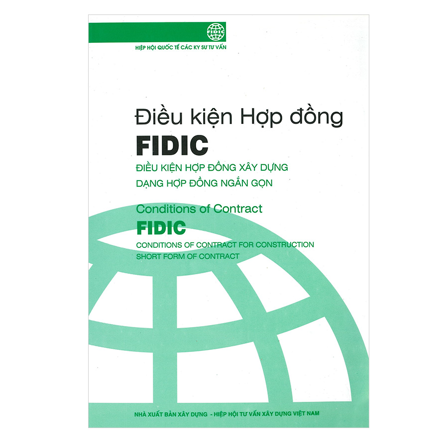 Điều Kiện Hợp Đồng Fidic - Tập 1: Điều Kiện Hợp Đồng Xây Dựng, Dạng Hợp Đồng Ngắn Hạn