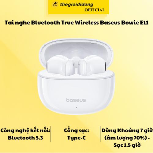 Tai nghe Bluetooth True Wireless Baseus Bowie E11 - Hàng chính hãng