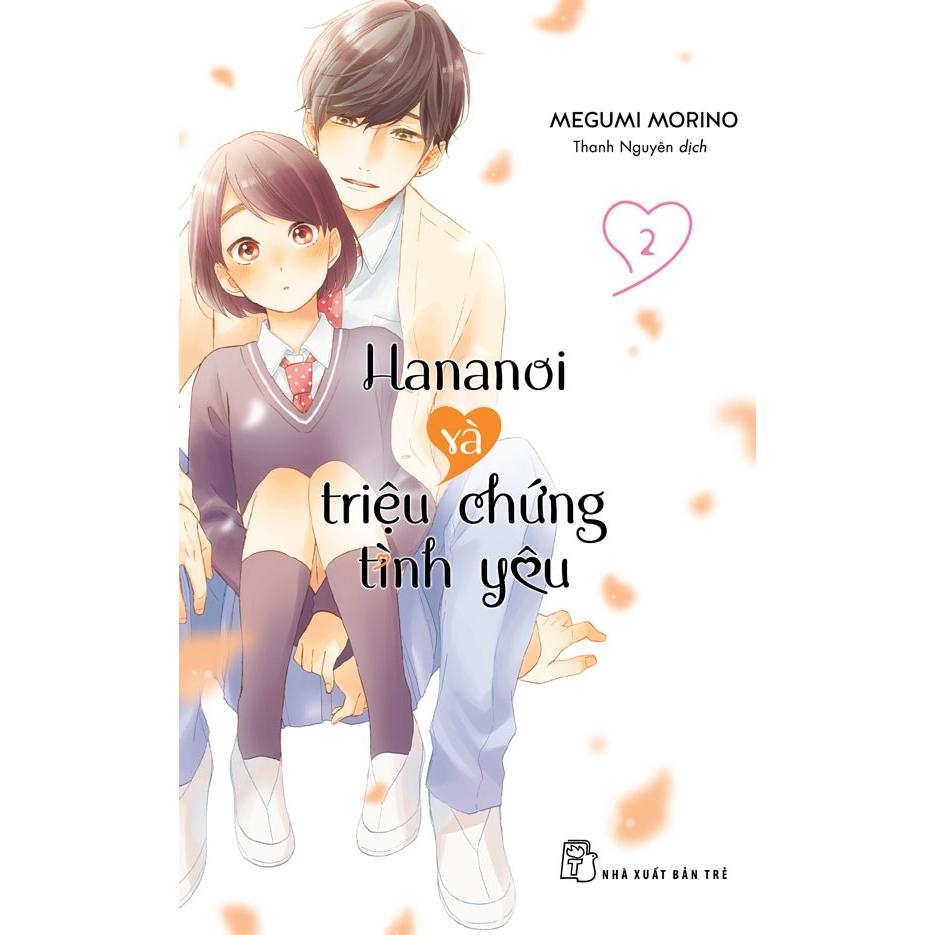 Hananoi Và Triệu Chứng Tình Yêu 02 - Bản Quyền