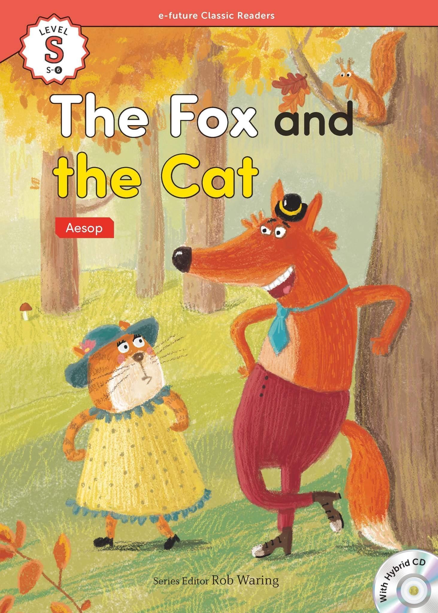 Sách ngoại văn: EF Classic Readers Level S, Book 6: The Fox And The Cat