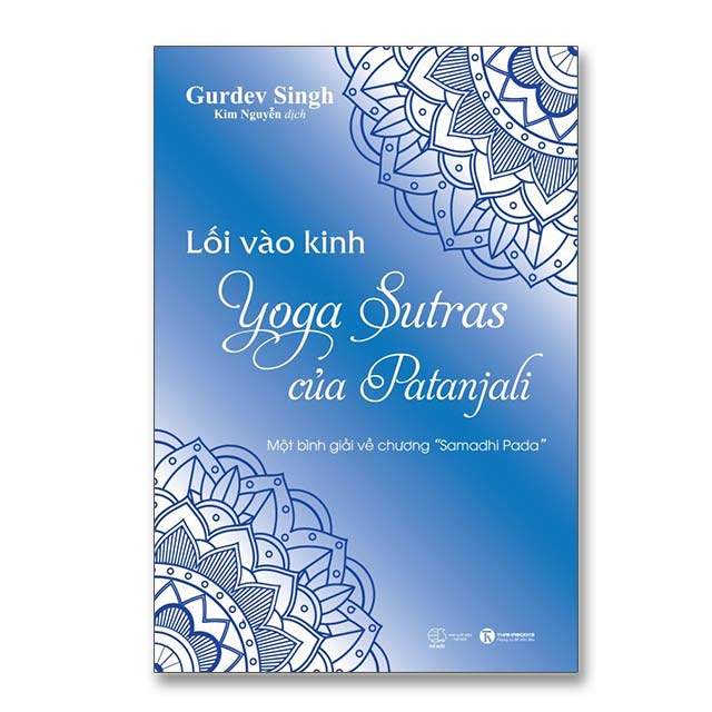 Lối Vào Kinh Yoga Sutras Của Patanjali - Một Bình Giải Về Chương “Samadhi Pada”-Cuốn Sách Về Tôn Giáo