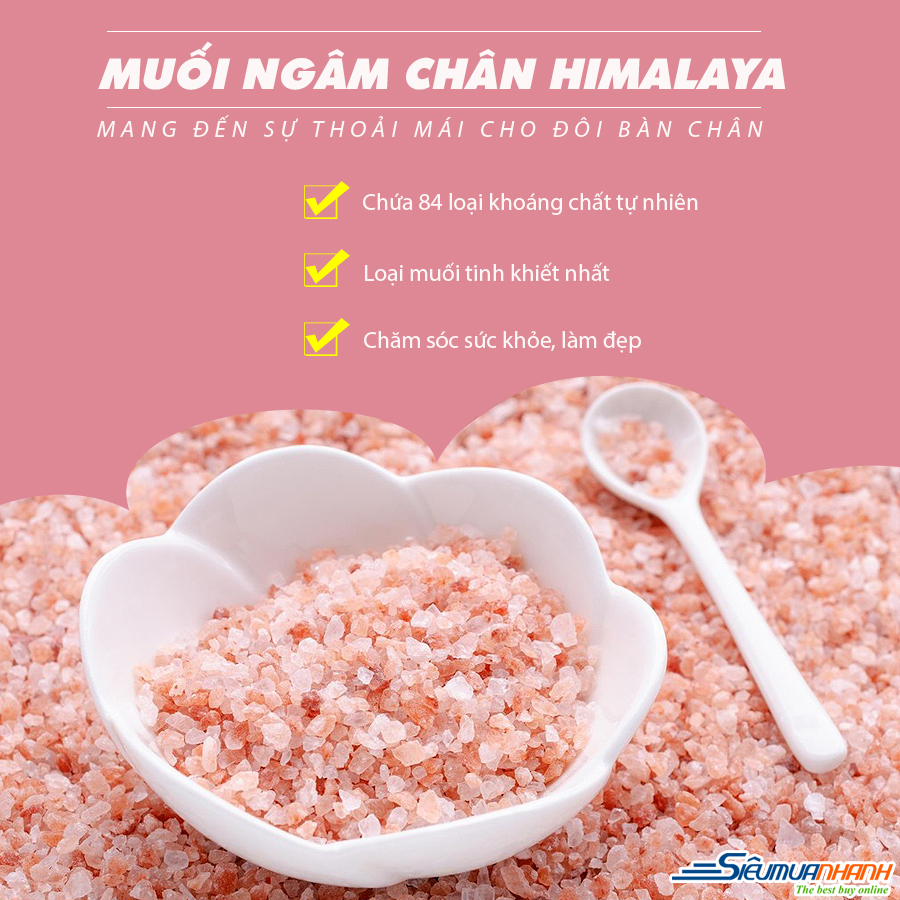 Muối hồng ngâm chân Himalaya