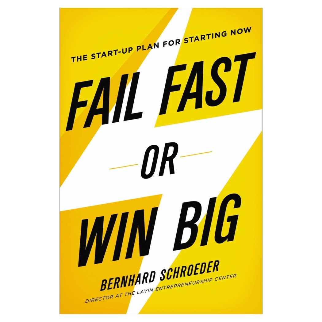Fail Fast Or Win Big