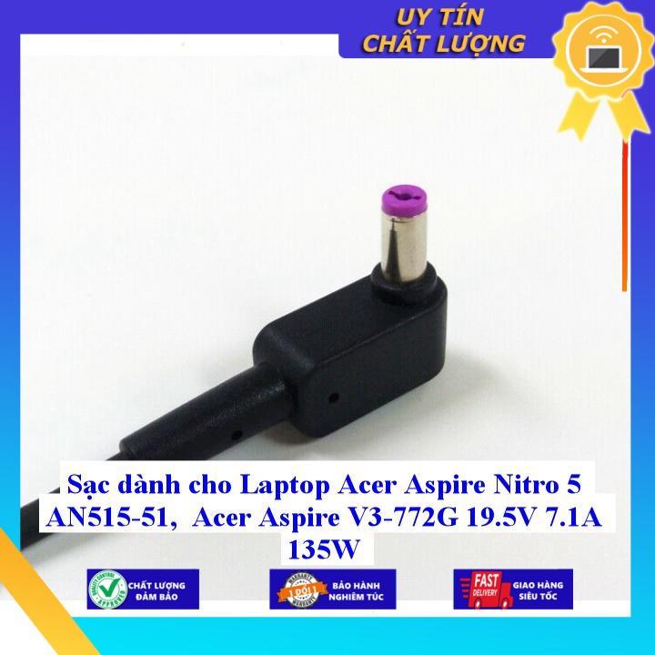 Sạc dùng cho Laptop Acer Aspire Nitro 5 AN515-51 Acer Aspire V3-772G 19.5V 7.1A 135W - Hàng Nhập Khẩu New Seal