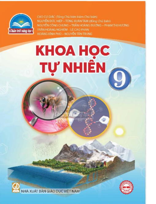 Sách giáo khoa Khoa Học Tự Nhiên 9- Chân Trời Sáng Tạo (Kèm Nilon bọc Sách)