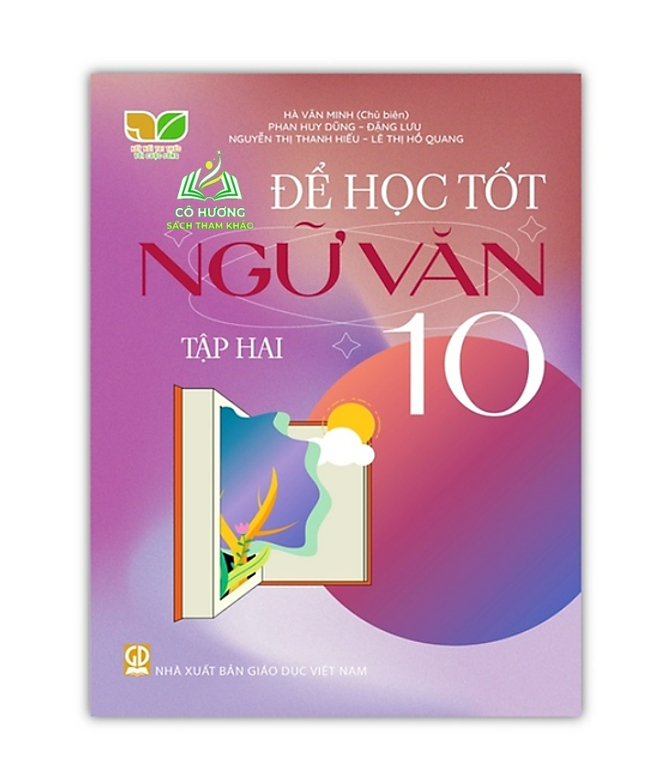 Sách - Để học tốt ngữ văn lớp 10 tập 2 (Kết nối tri thức với cuộc sống)