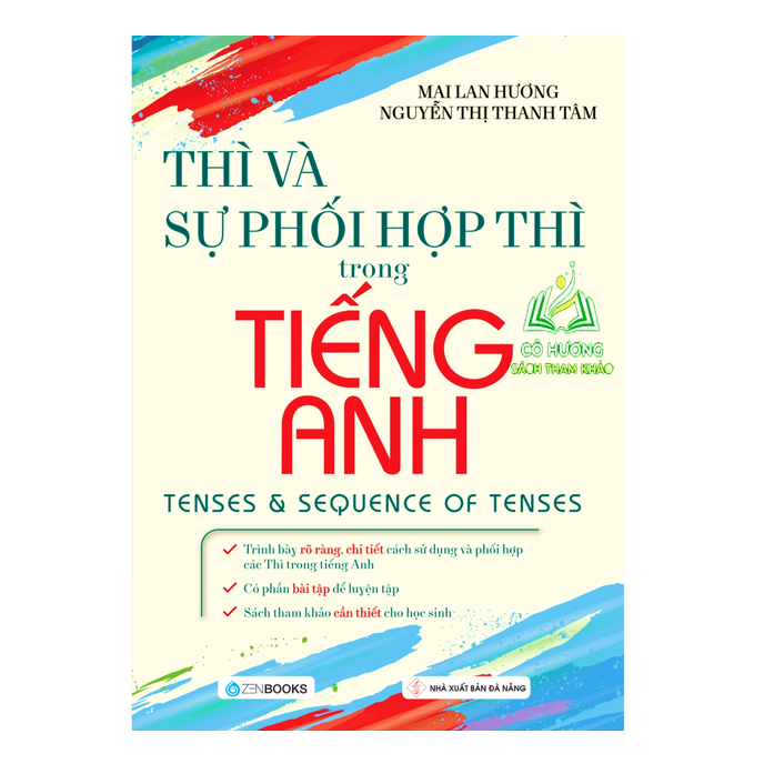 Sách - Thì Và Sự Phối Hợp Thì Trong Tiếng Anh Mai Lan Hương
