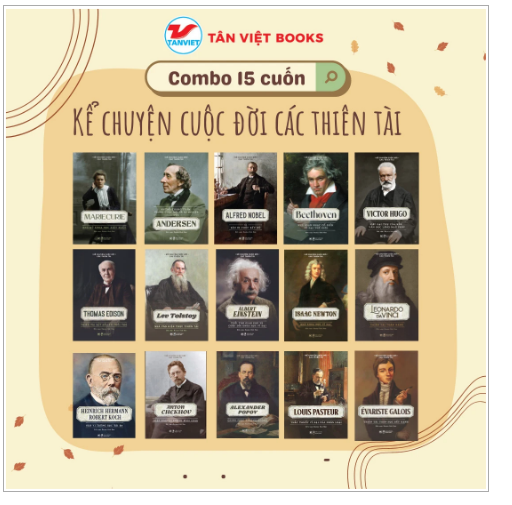 Combo 15 Cuốn Kể Chuyện Cuộc Đời Các Thiên Tài