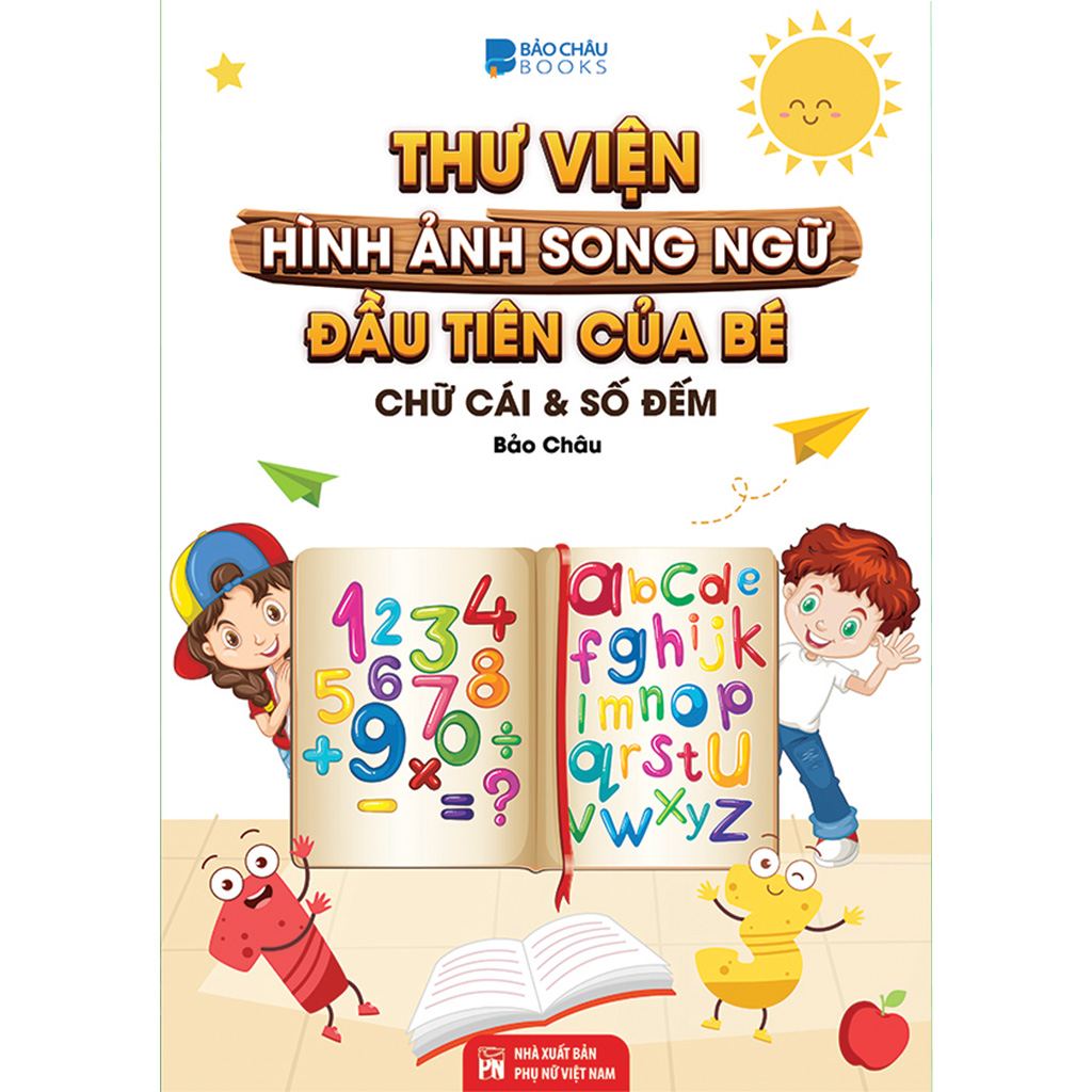 Hình ảnh Song Ngữ Đầu tiên của bé : Thế Giới Động Vật, Chữ Cái Và Số Đếm - Hoa Rau Củ Quả Dành Cho Bé 0 Đến 8 Tuổi