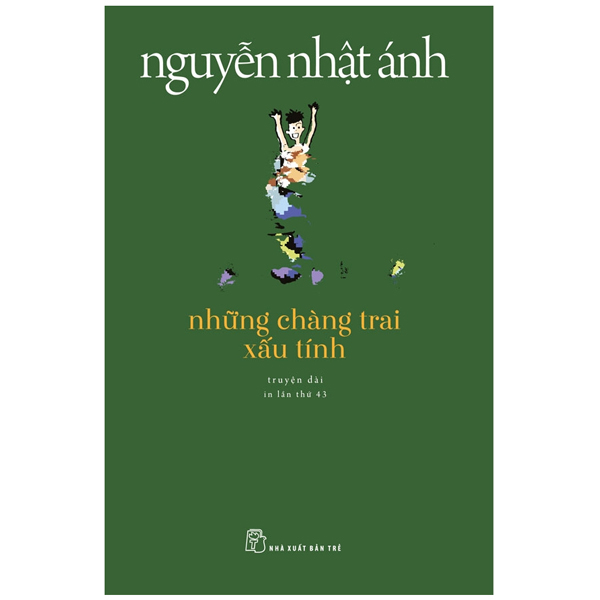 Sách: Những tràng trai xấu tính - Nguyễn Nhật Ánh