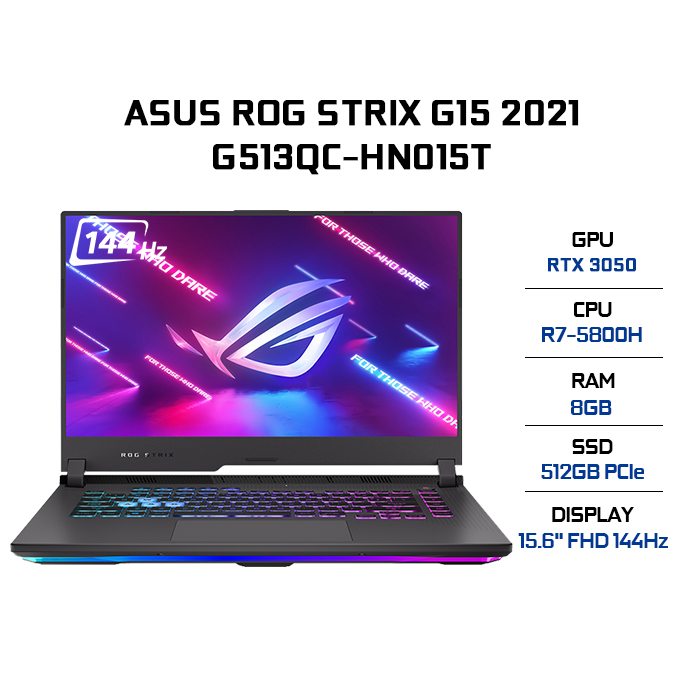 Laptop Asus ROG Strix G15 G513QC-HN015T DDR4 3200MHz/ 512GB SSD PCIE G3X4/ RTX 3050 4GB GDDR6/ 15.6 FHD IPS, 144Hz/ Win10) - Hàng Chính Hãng