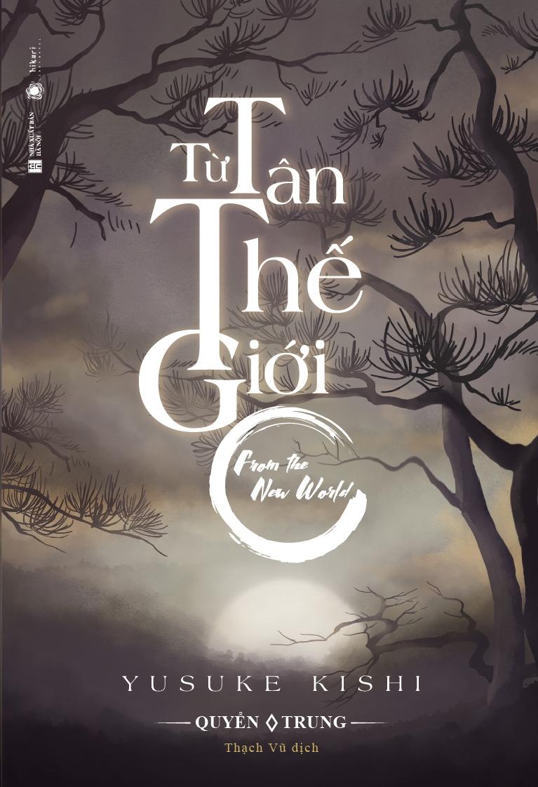 Sách Từ Tân Thế Giới - Quyển Trung (Tặng Kèm Bookmark)(Bìa Mềm)