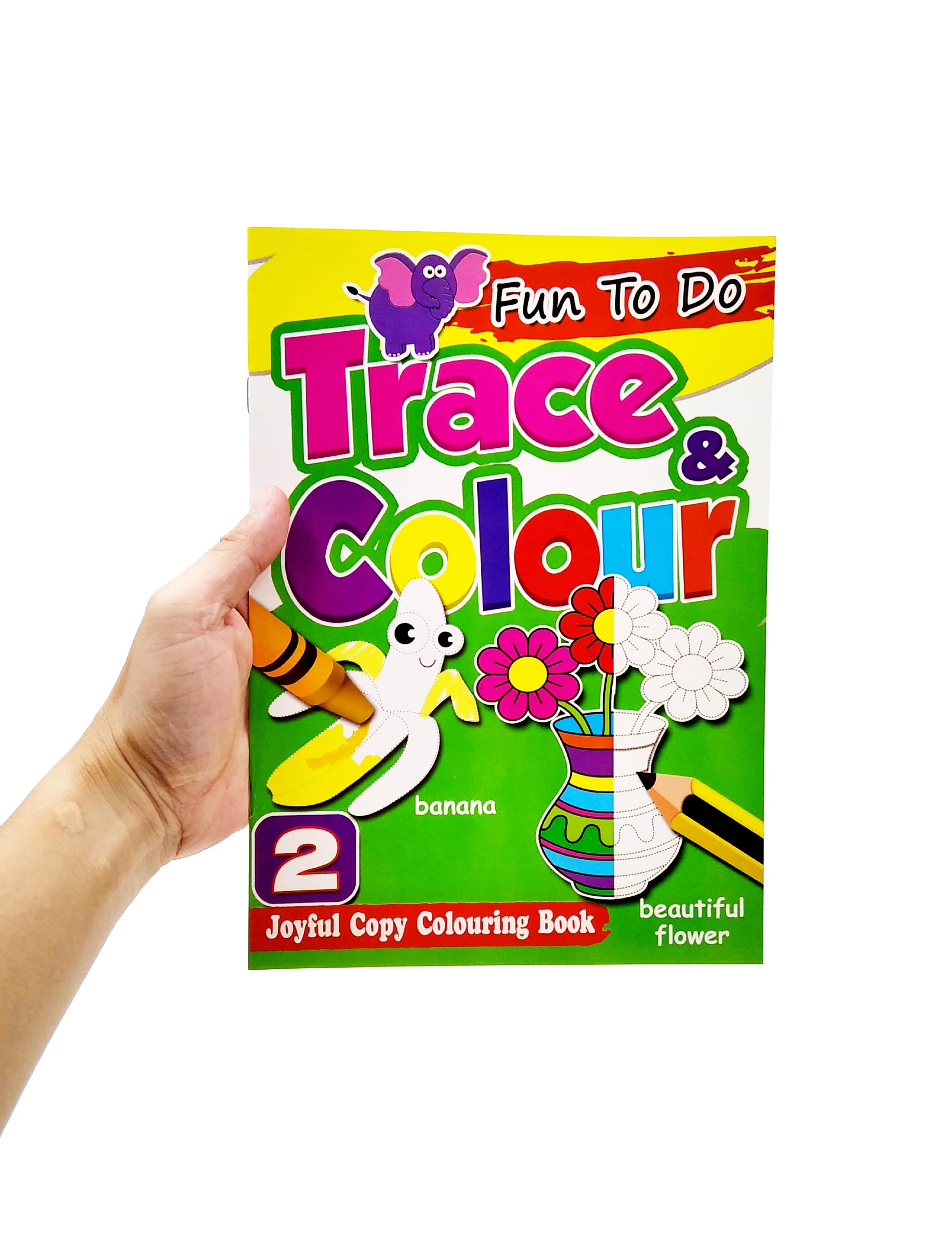 Fun To Do Trace &amp; Colours Book 2