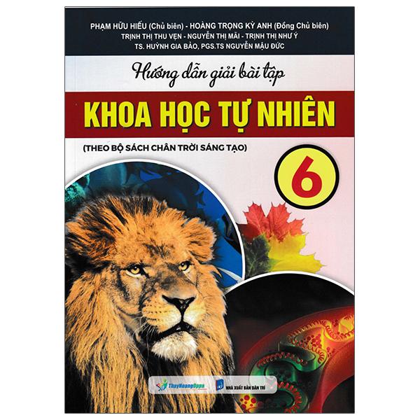 Hướng Dẫn Giải Bài Tập Khoa Học Tự Nhiên 6 (Theo Bộ Sách Chân Trời Sáng Tạo)