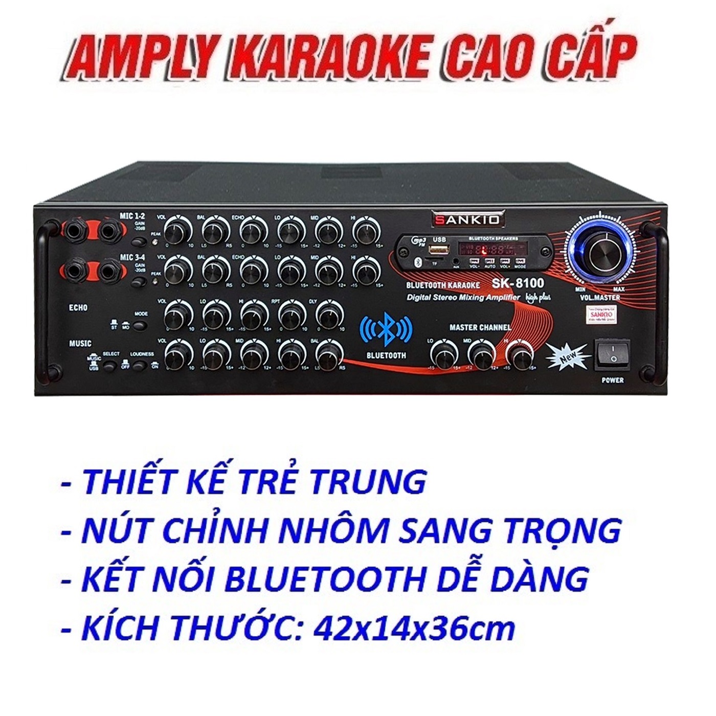 Ampli Bluetooth 16 sò lớn SANKIO SK 8100 - Amply Karaoke Music hàng chính hãng cao cấp