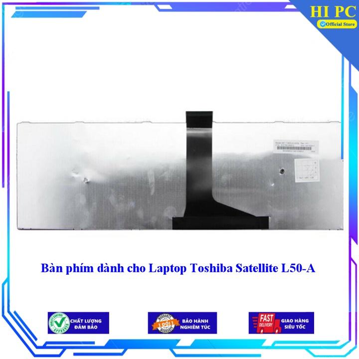Bàn phím dành cho Laptop Toshiba Satellite L50-A - Hàng Nhập Khẩu