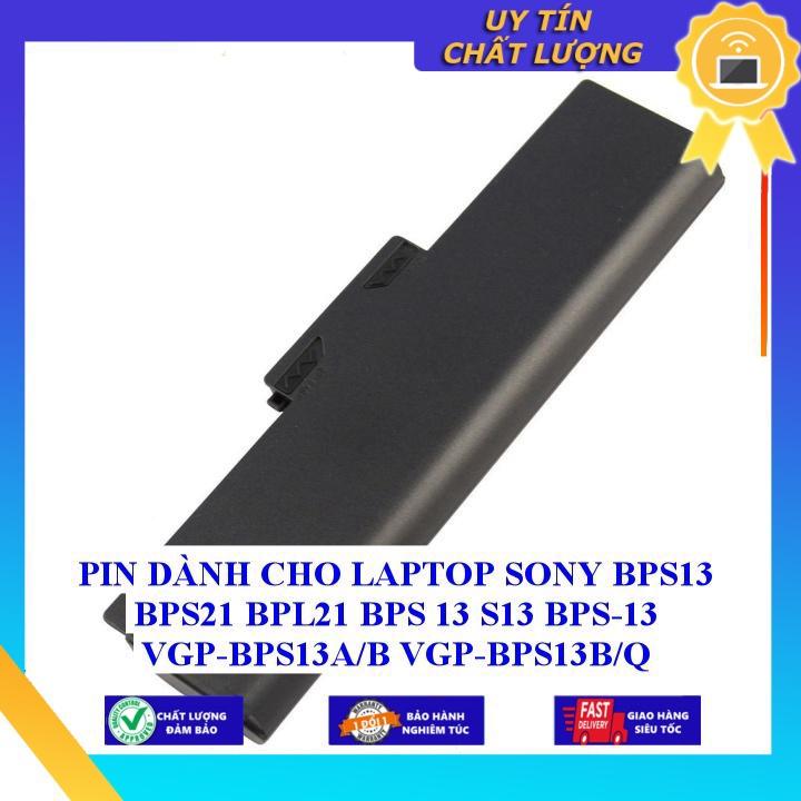 PIN dùng cho LAPTOP SONY BPS13 BPS21 BPL21 BPS 13 S13 BPS-13 VGP-BPS13A/B VGP-BPS13B/Q VGP-BPS21A Hàng Nhập Khẩu MIBAT992
