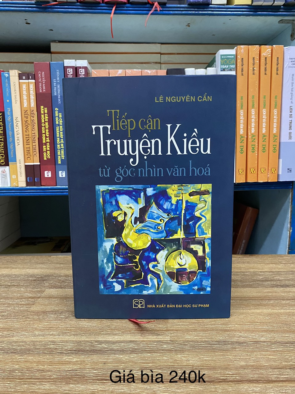 (Bìa Cứng) Tiếp Cận Truyện Kiều Từ Góc Nhìn Văn Hóa - Lê Nguyên Cẩn