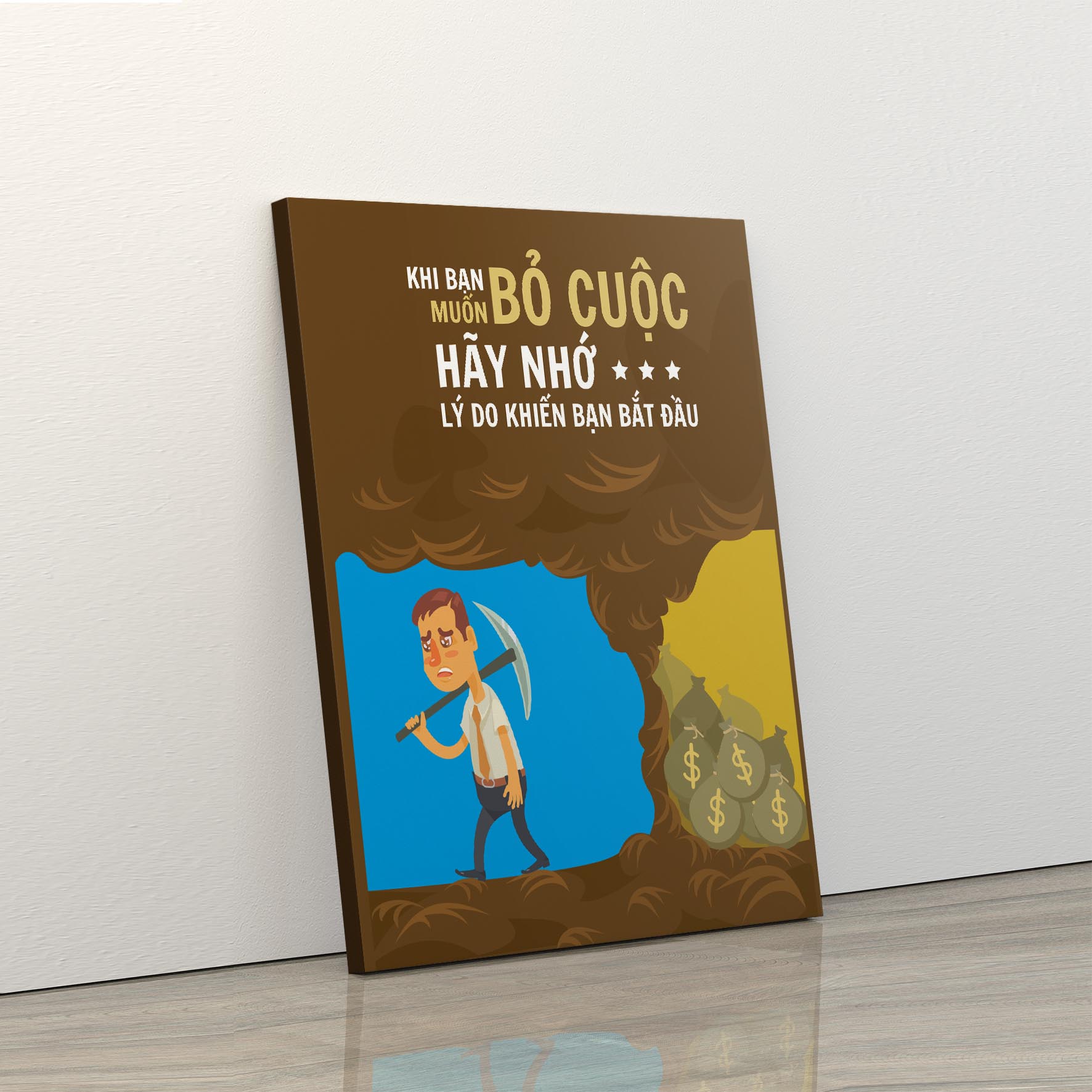 Tranh trang trí treo tường tạo động lực: Khi bạn muốn bỏ cuộc hãy nhớ lí do khiến bạn bắt đầu