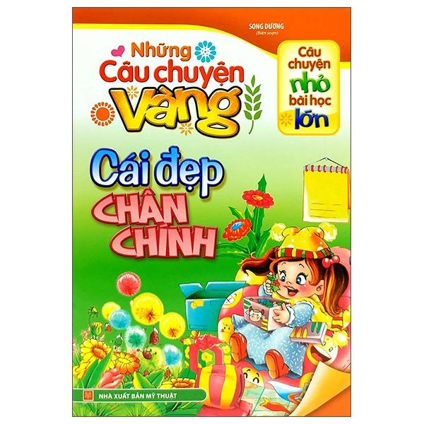 Những Câu Chuyện Vàng - Cái Đẹp Chân Chính - Bản Quyền