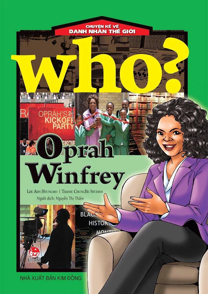 Who? Chuyện Kể Về Danh Nhân Thế Giới - Oprah Winfrey (Tái Bản 2023)